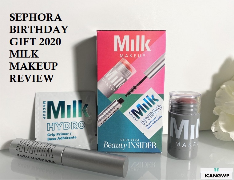Sephora Birthday Gift 2020 Review Milk Makeup Trio, IcanGWP